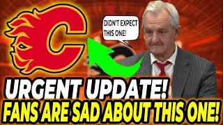 SHOCKING REVELATION! TOOK EVERYONE BY SURPRISE! CALGARY FLAMES NEWS