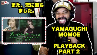 【海外の反応】Yamaguchi Momoe - Playback Part 2 // 外国人の反応 日本語字幕付き // LOVE, PEACE & POSITIVITY