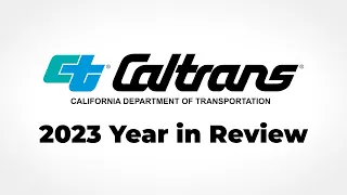 Caltrans Year In Review 2023