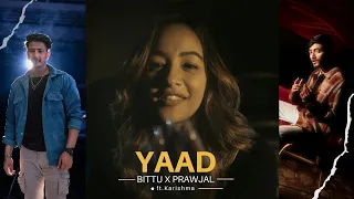 “YAAD”  Bittu, @Prajwal.Khadka  ft. Karishma | Official Music Video