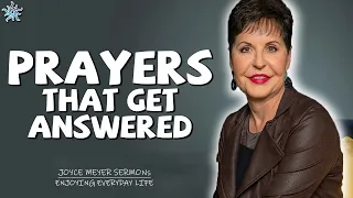 Joyce Meyer Sermons 2021 - Prayers That Get Answered - Enjoying Everyday Life