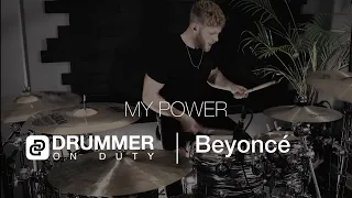 Drummer On Duty | Beyoncé - MY POWER | Drum Cover. (The Lion King)