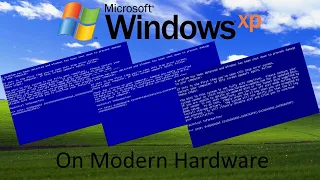 Windows XP on Modern hardware