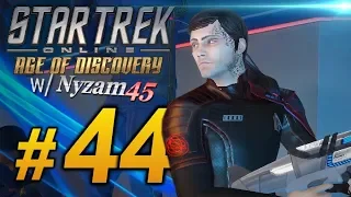 Star Trek Online w/ Nyzam45 - Episode 44 - The Plausibility of the Possible