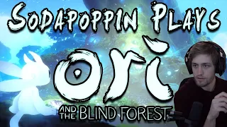 Sodapoppin Plays Ori and The Blind Forest