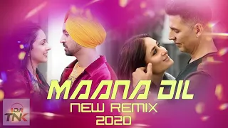 Maana Dil Remix - Good Newwz | Akshay, Kareena, Diljit, Kiara | B Praak | Tanishk Bagchi | 2020 DJ