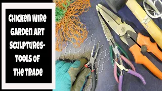 Chicken Wire  Garden Art Projects- Tools Of The Trade