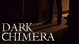 Dark Chimera- (Short Horror Film)