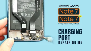 Xiaomi Redmi Note 7 Pro | Note 7 Charging Port Replacement