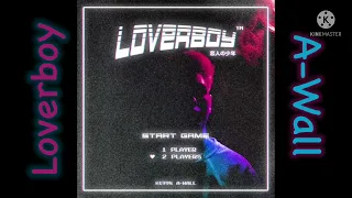Loverboy - A-Wall (1 Hour)