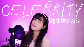 IU (아이유) - Celebrity || English Cover by SERRI