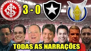 Todas as narrações - Internacional 3 x 0 Botafogo / Brasileirão 2018