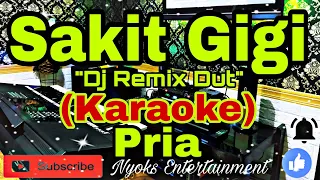 SAKIT GIGI - Meggy Z (KARAOKE) Dangdut Remix Dj || Nada Pria