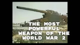 The most powerful weapon of the World War 2 / Самое мощное оружие второй мировой войны