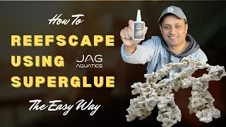 How To Glue and Create Beautiful Reef Aquascape / Hardscape Using JAG AQUATICS Aquascaping Glue