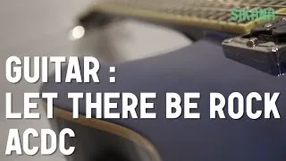 Learn how to play the guitar easily:  How to Play Let There be Rock by ACDC