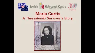 Maria Curtis - A Thessaloniki Survivor's Story