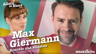 Max Giermann über Comics, Leistungsdruck & Pimmelhumor | Allein zu Haus Podcast