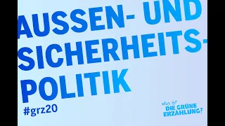 Dr. Constanze Stelzenmüller: Zur Geschichte der grünen Außen- und Sicherheitspolitik #grz20
