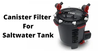 Canister filter for saltwater tank - Fluval FX6 unboxing