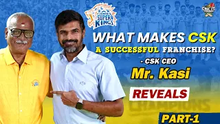 What Makes CSK SUCCESSFUL ? - CSK CEO Mr.Kasi Sir Reveals | Journey of CSK | Cric It with Badri