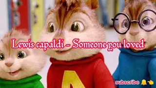 Lewis Capaldi - Someone you Loved | Chipmunks station