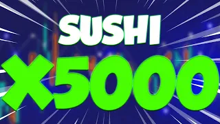 SUSHI WILL X5000 AFTER THIS?? - SUSHISWAP PRICE PREDICTION & LATEST UPDATES