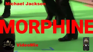 Michael Jackson - Morphine (VideoMix)
