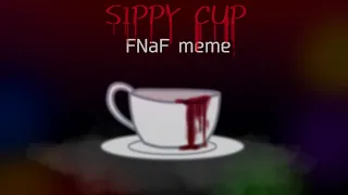Sippy cup |meme|FNaF/Afton family| gacha| read desc|