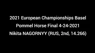 Pommel Horse D-Score Nikita NAGORNYY (RUS/2nd/14.266) - 2021 European Championships Basel - 4/24/21
