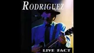 Rodriguez - MEDLEY - Rich Folks Hoax/Only Good For Conversation/I Wonder