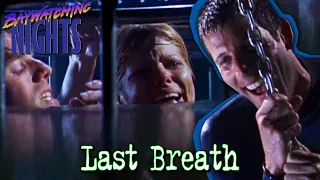 Baywatching Nights: Last Breath