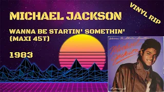 Michael Jackson – Wanna Be Startin' Somethin' (1983) (Maxi 45T)