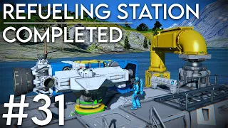 Space Engineers: Solo survival #31 - Refueling station completed!