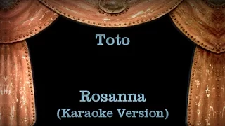 Toto - Rosanna - Lyrics (Karaoke Version)