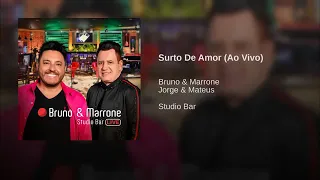 Bruno & Marrone (Part. Jorge & Mateus) - Surto de Amor (Áudio Oficial) [Studio Bar - Ao Vivo]