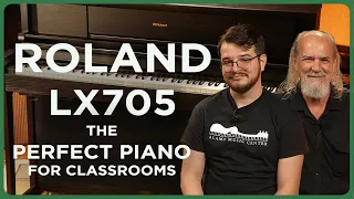 Roland LX705: The Perfect Piano For Classrooms