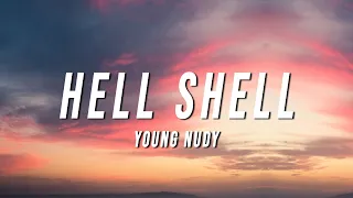 Young Nudy - Hell Shell (Lyrics)