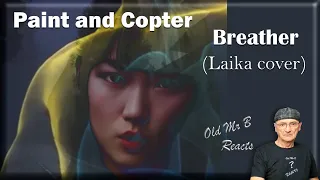 Paint and Copter - Breather (Laika cover) (Reaction)