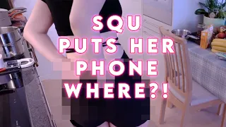 Squ shows chat where her phone goes when she has no pockets!