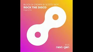 Block & Crown, Scotty Boy - Rock The Disco (Original Mix)