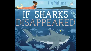 Read Aloud Story: If Sharks Disappeared by Lily Williams