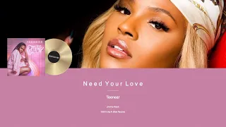 Teenear - Need Your Love (2018 Female R&B)