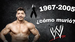 ¿CÓMO MURIÓ EDDIE GUERRERO?😔😔