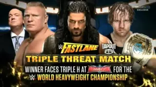 WWE Fast Lane 2016 Triple Threat Brock Lesnar Vs Roman Reings Vs Dean Ambrose Official Match Card1