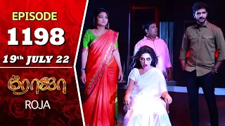 ROJA Serial | Episode 1198 | 19th July 2022 | Priyanka | Sibbu Suryan | Saregama TV Shows Tami