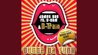 Outta da Funk (Boogie Back Remix) (feat. D-Train & Tim Owens)