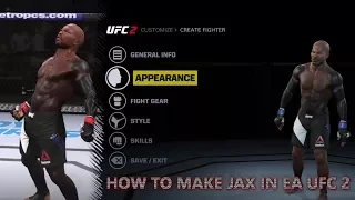 How to make Jax in EA Sports UFC 2