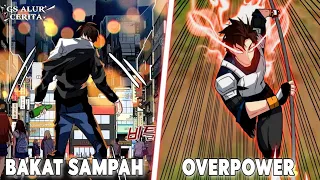 FULL【Manhwa】PRIA INI DIANGGAP SAMPAH!! TIBA TIBA DIBERIKAN KEKUATAN SEHINGGA OVERPOWER