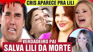 Amores Verdadeiros Cristina APARECE PRA LILI em Cirurgia e MILAGRE ACONTECE - Capítulo Emocionante!